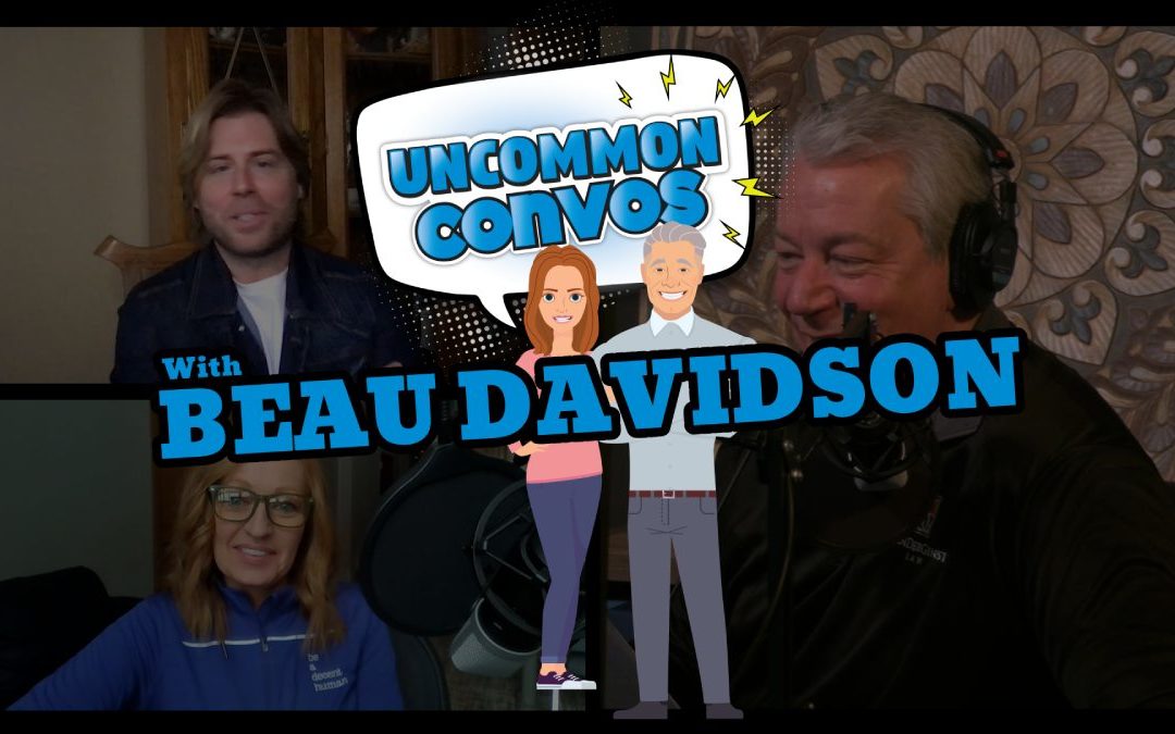 Uncommon Convos – The Beau Davisdon Interview | Episode 001