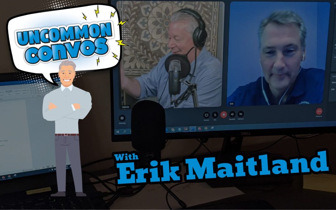 The Erik Maitland Interview | Uncommon Convos | Episode 011