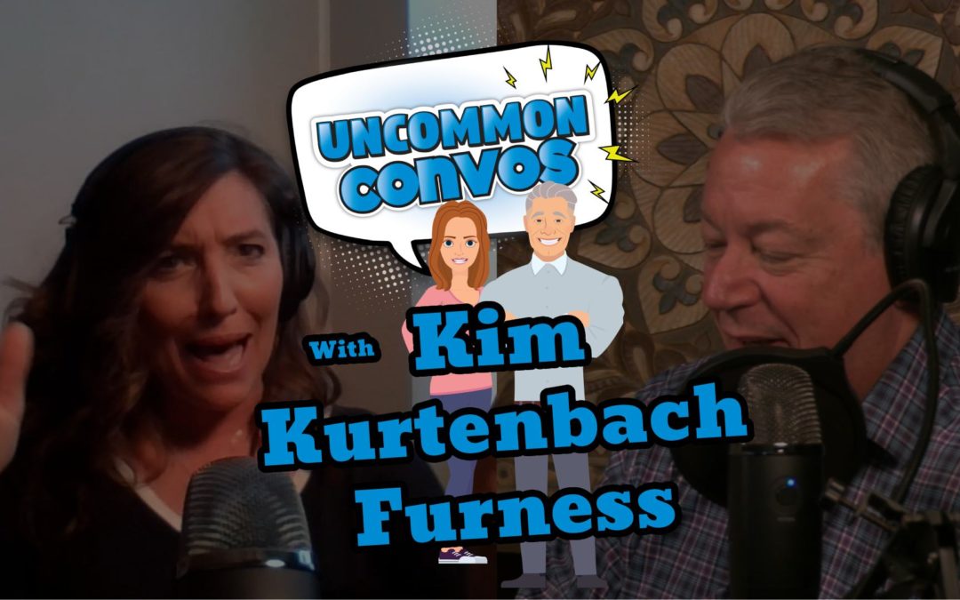 The Kim Kurtenbach Furness Interview | Uncommon Convos | Episode 010