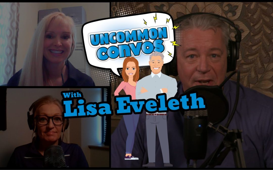 The Lisa McCormick Eveleth Interview | Uncommon Convos | Episode 009
