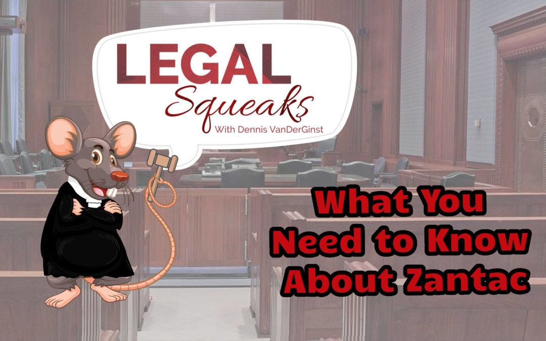 What You Need to Know About Zantac | Legal Squeaks | Episode 008