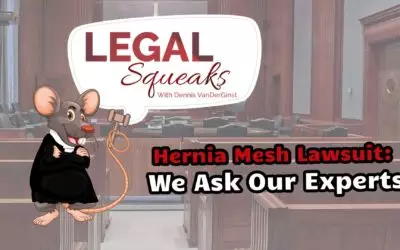Hernia Mesh Lawsuit: We Ask Our Experts | Legal Squeaks | Episode 014