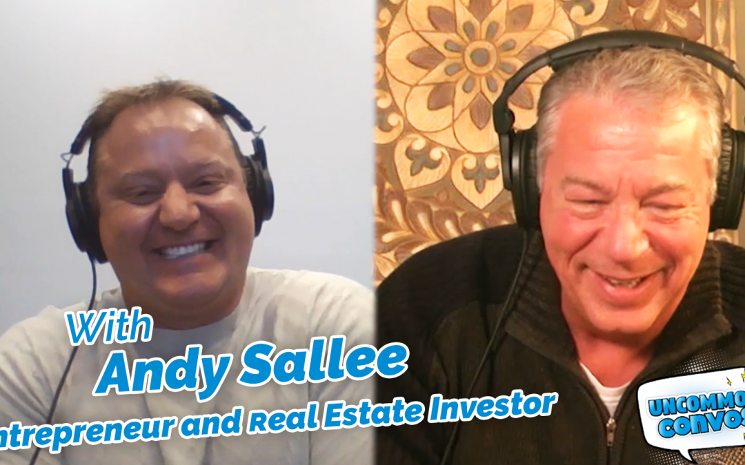 Andy Sallee Interview | Uncommon Convos | Episode 026